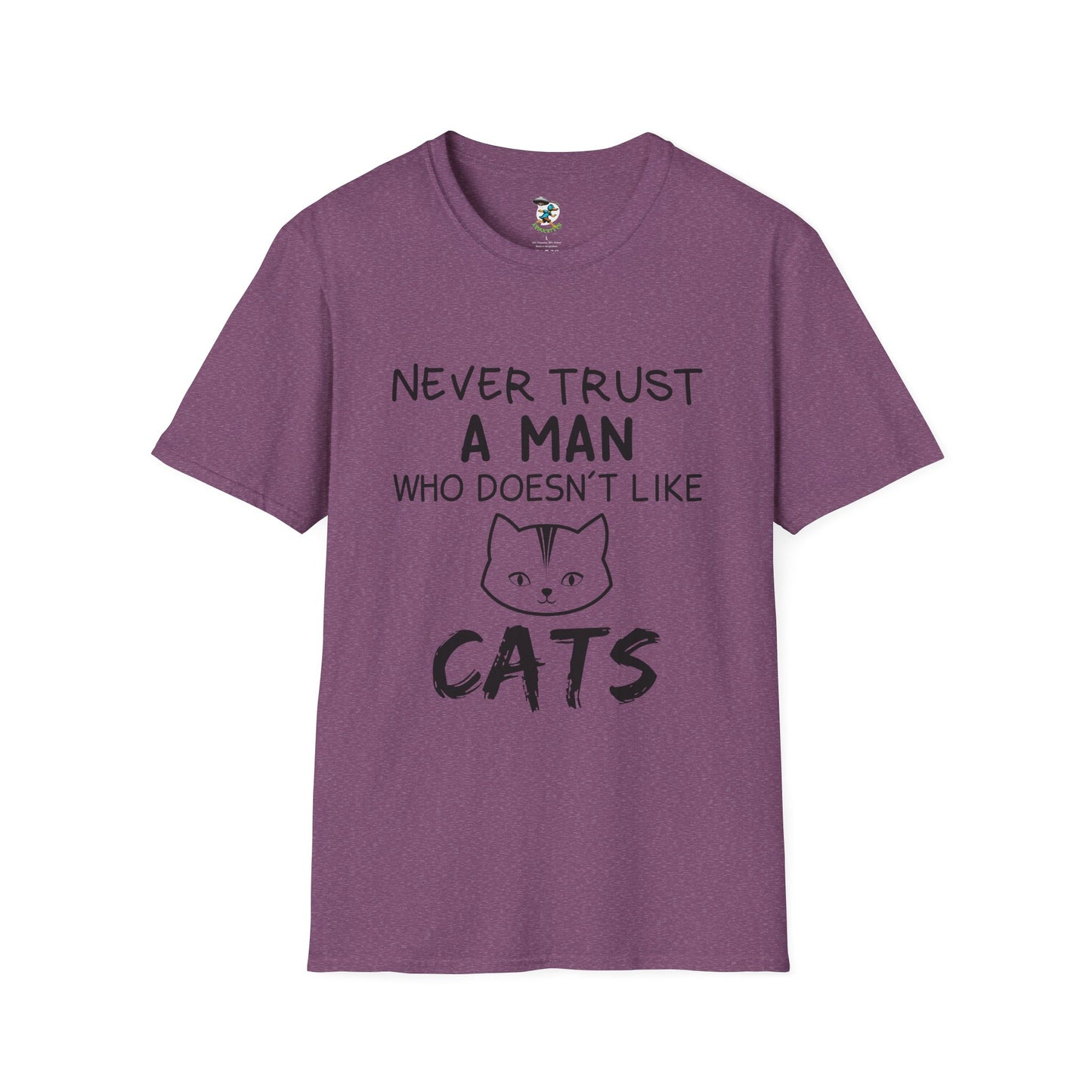 Cat Lover T-Shirt - 'never trust a man who doesn't like cats'