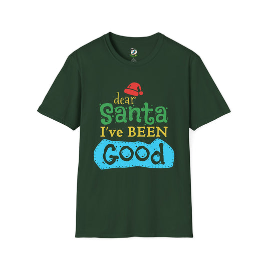 Dear Santa I've Been Good T-Shirt
