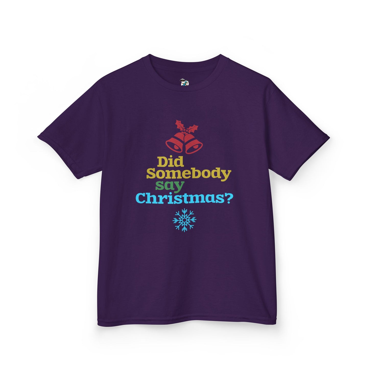 Did Somebody Say Christmas? Youth T-Shirt