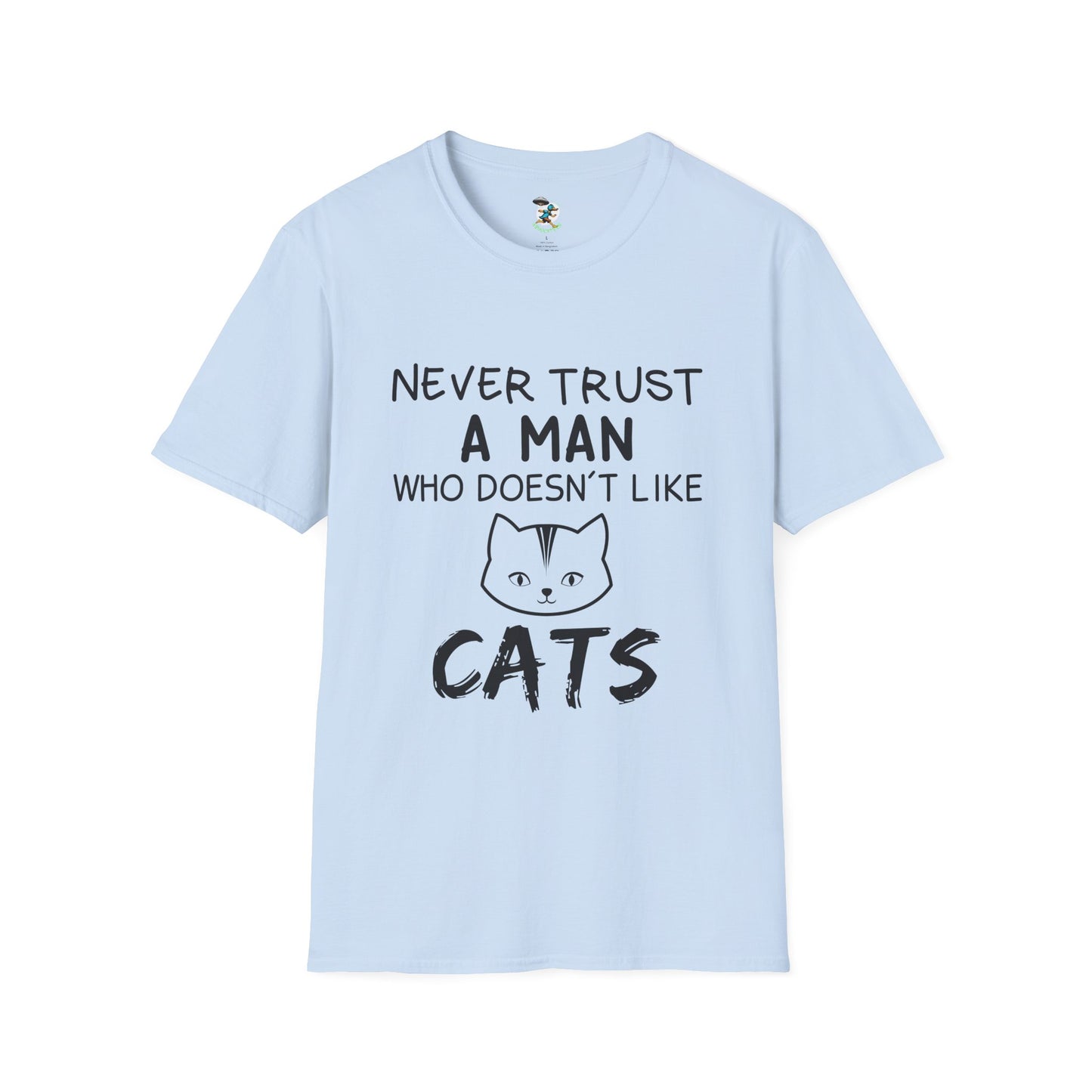 Cat Lover T-Shirt - 'never trust a man who doesn't like cats'