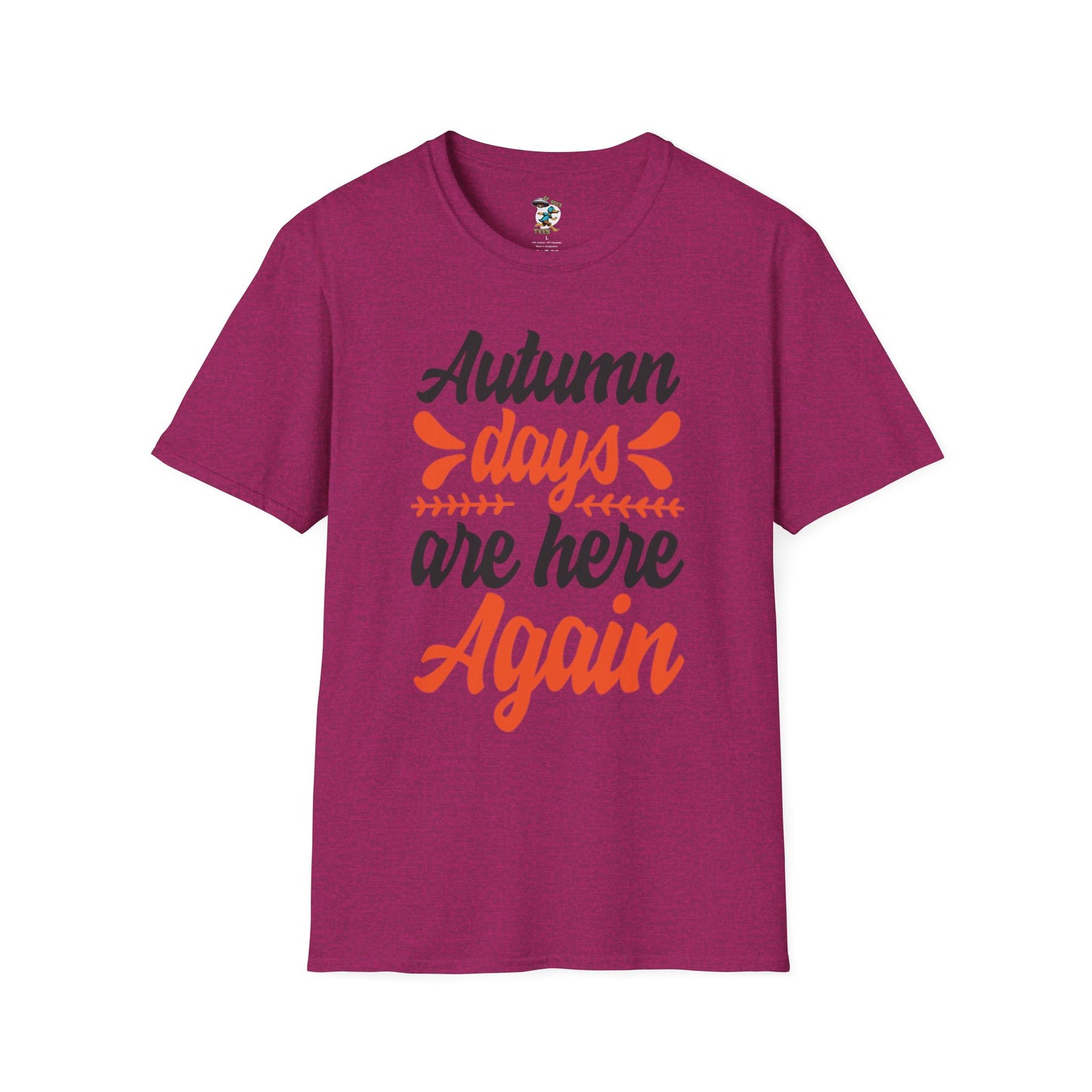 Autumn Days are Here Again T-Shirt