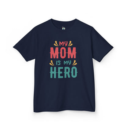 "My Mom is My Hero" Youth T-Shirt