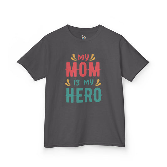 "My Mom is My Hero" Youth T-Shirt