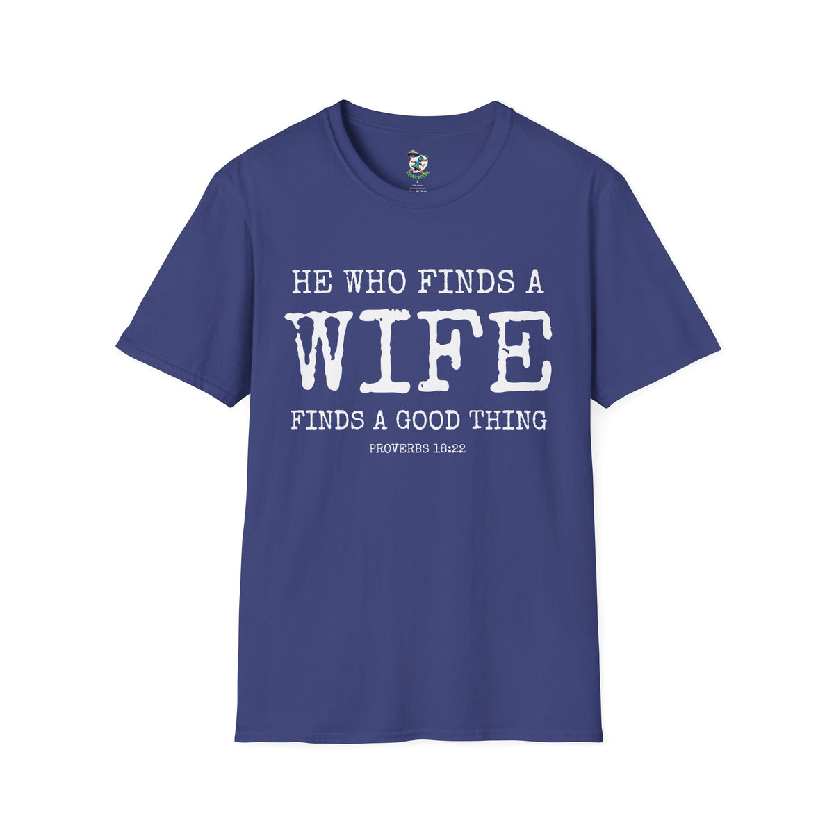 Husband Shirt- He who finds a find finds a good thing