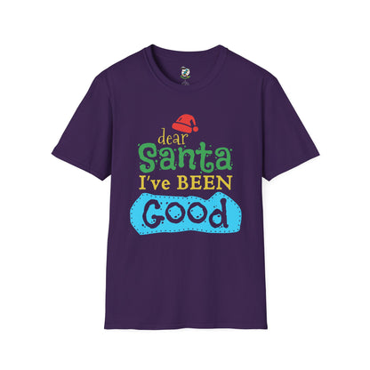 Dear Santa I've Been Good T-Shirt