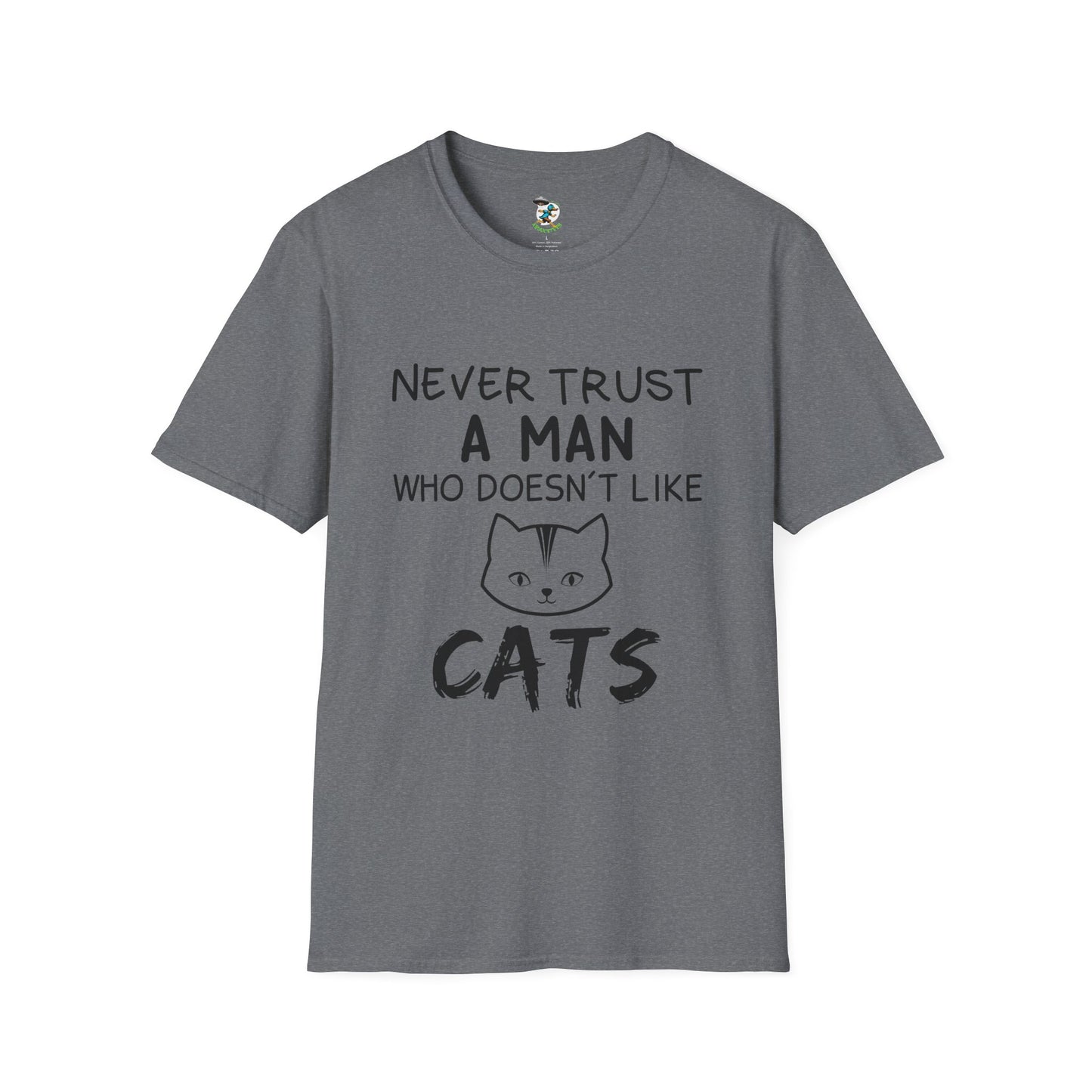 Cat Lover T-Shirt - 'never trust a man who doesn't like cats'