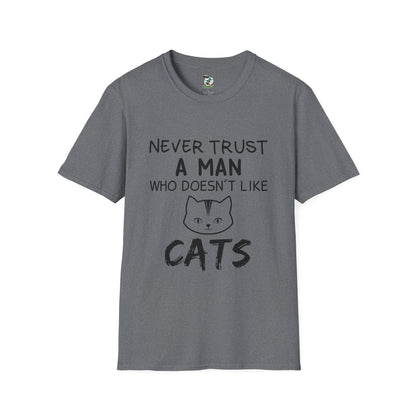 Cat Lover T-Shirt - 'never trust a man who doesn't like cats'