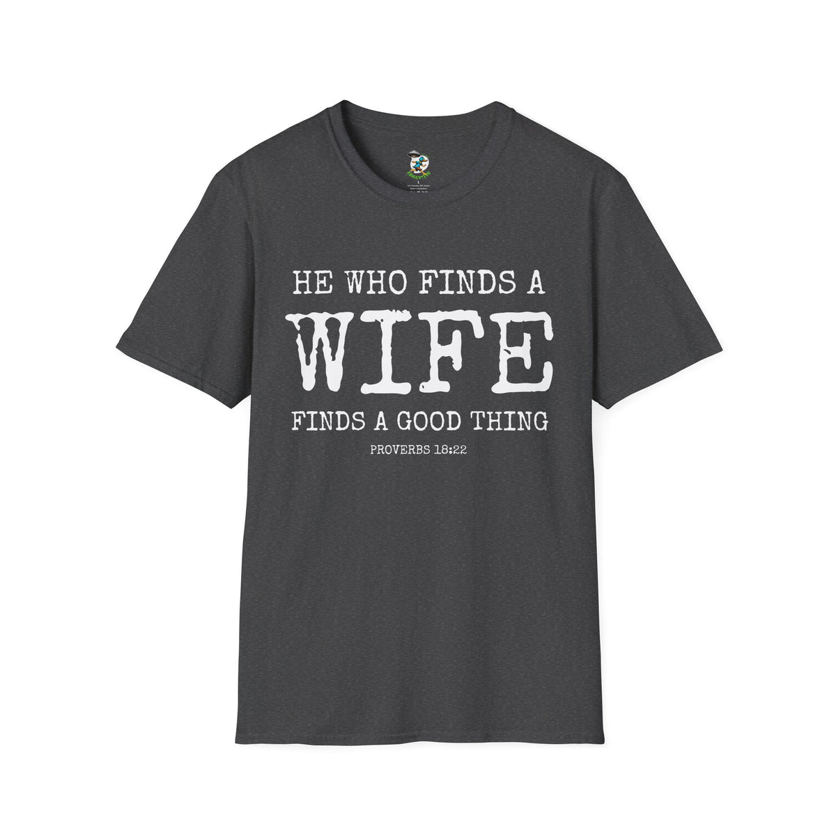 Husband Shirt- He who finds a find finds a good thing