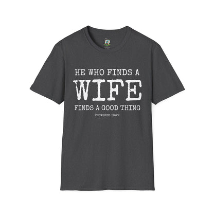 Husband Shirt- He who finds a find finds a good thing
