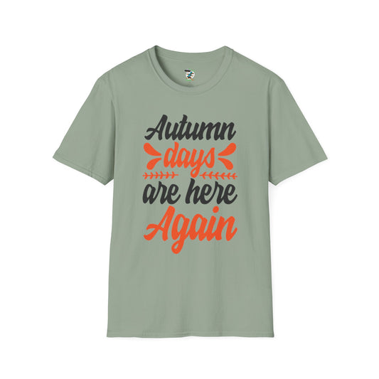 Autumn Days are Here Again T-Shirt